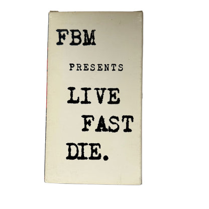 FBM Live Fast Die