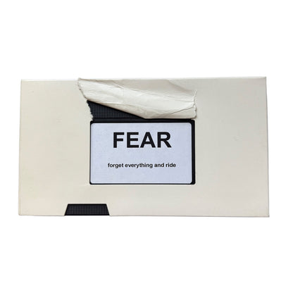 FEAR forget everything and ride